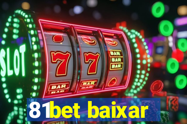 81bet baixar
